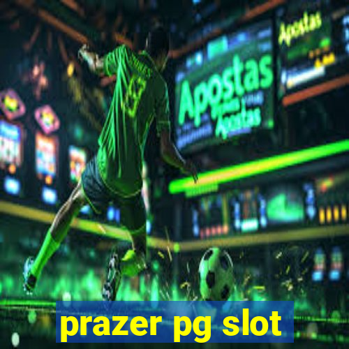 prazer pg slot