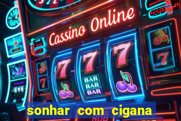 sonhar com cigana lendo cartas