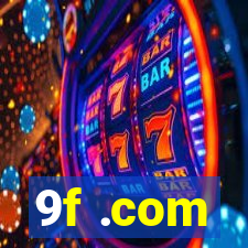 9f .com