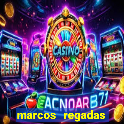 marcos regadas filho fortuna