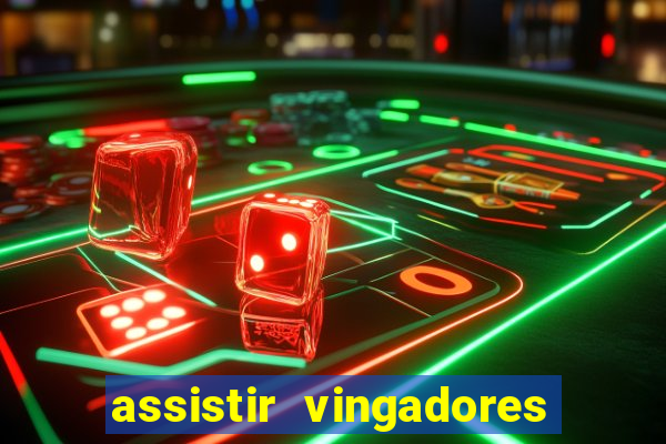 assistir vingadores guerra infinita dublado