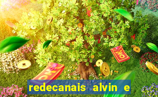 redecanais alvin e os esquilos