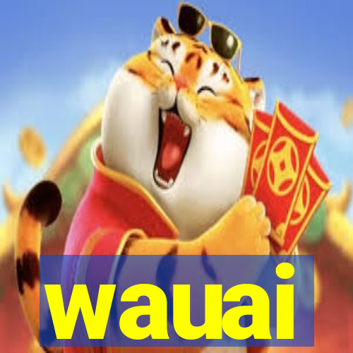 wauai