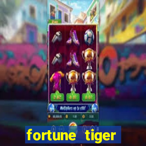 fortune tiger gratis teste