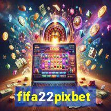 fifa22pixbet