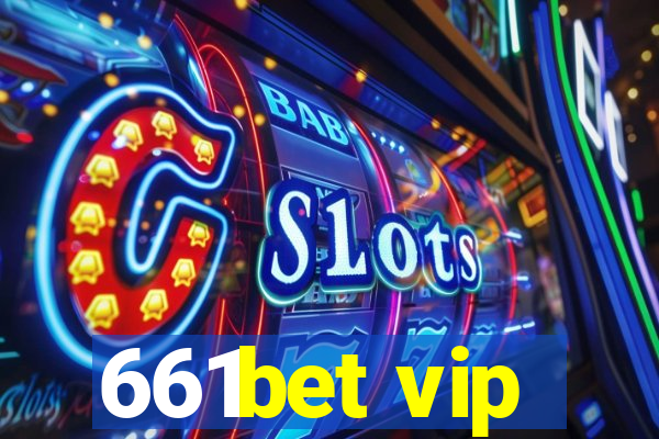 661bet vip