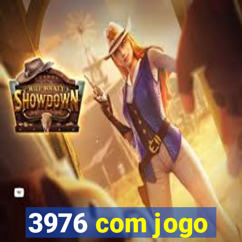 3976 com jogo