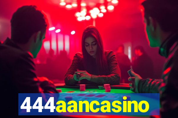 444aancasino