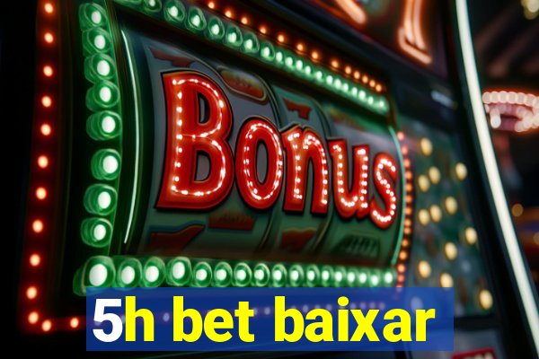 5h bet baixar