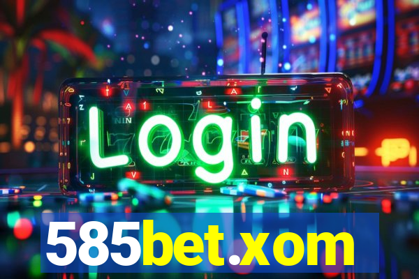 585bet.xom