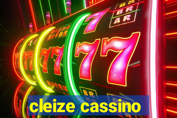 cleize cassino