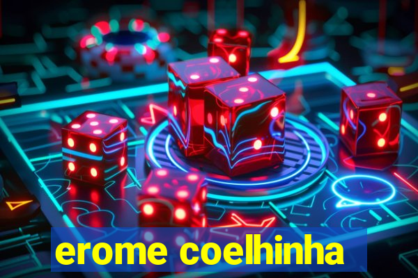 erome coelhinha