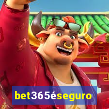 bet365éseguro