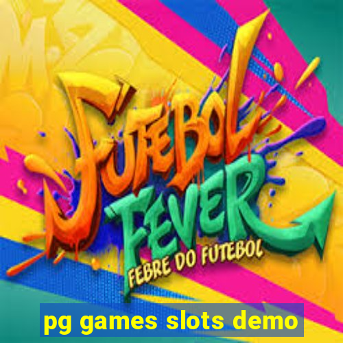 pg games slots demo