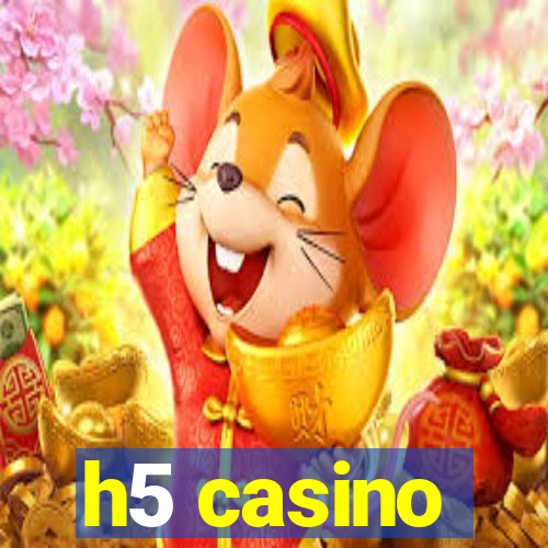 h5 casino