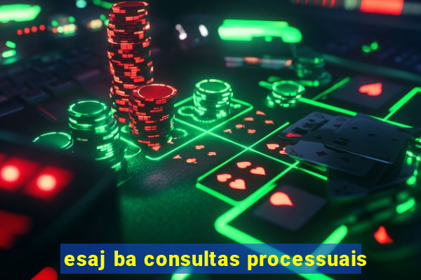 esaj ba consultas processuais