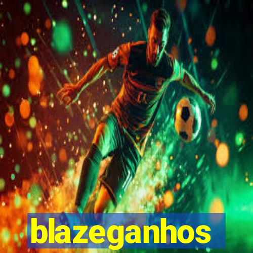 blazeganhos