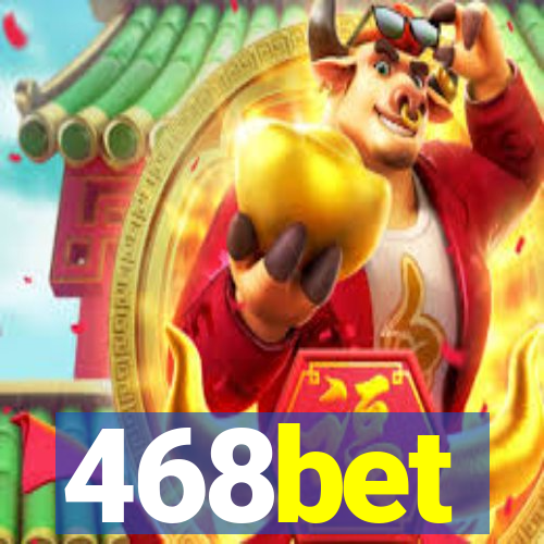 468bet