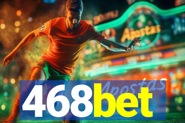 468bet