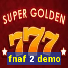 fnaf 2 demo