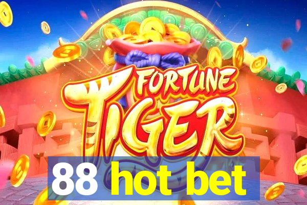 88 hot bet