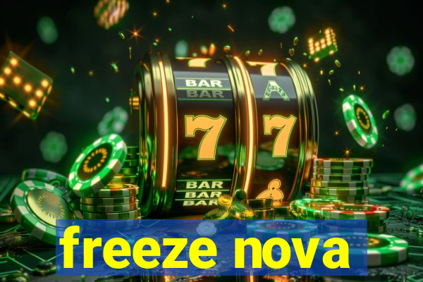 freeze nova