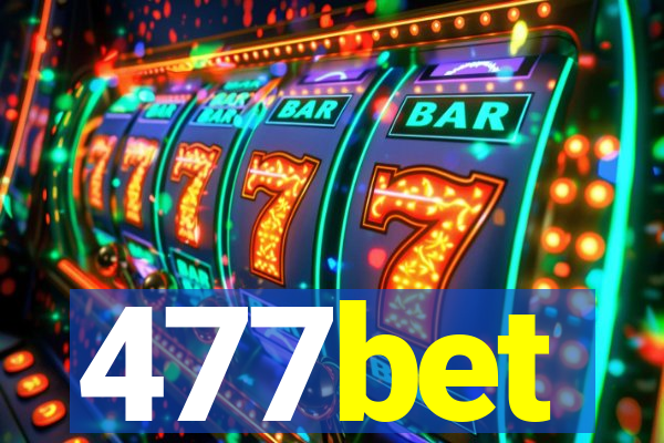 477bet