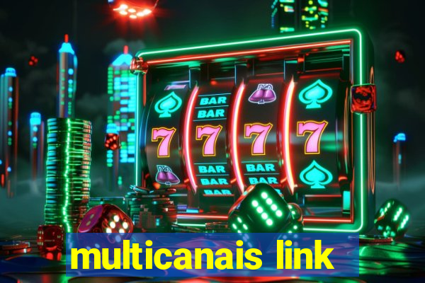 multicanais link