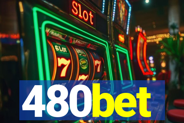 480bet