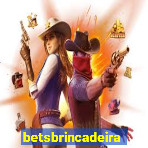 betsbrincadeira