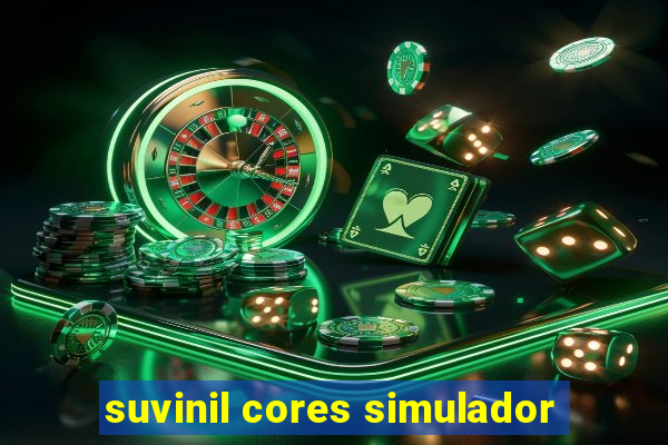 suvinil cores simulador