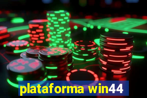 plataforma win44