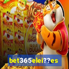 bet365elei??es