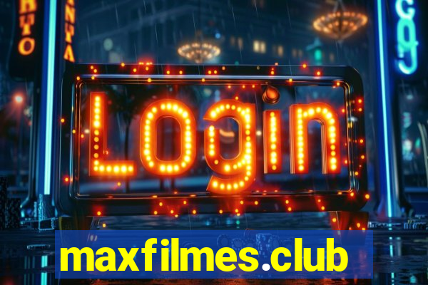 maxfilmes.club