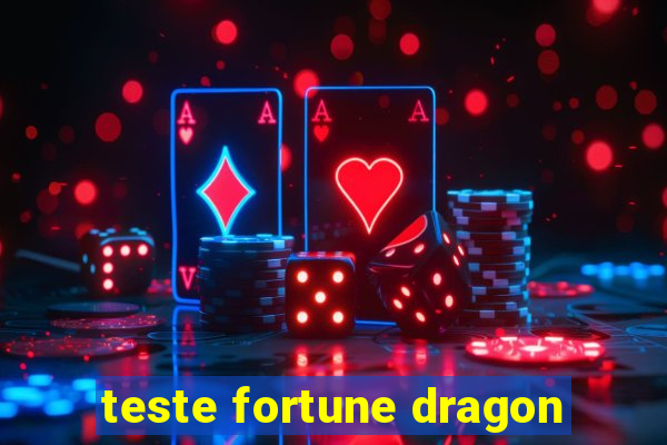 teste fortune dragon