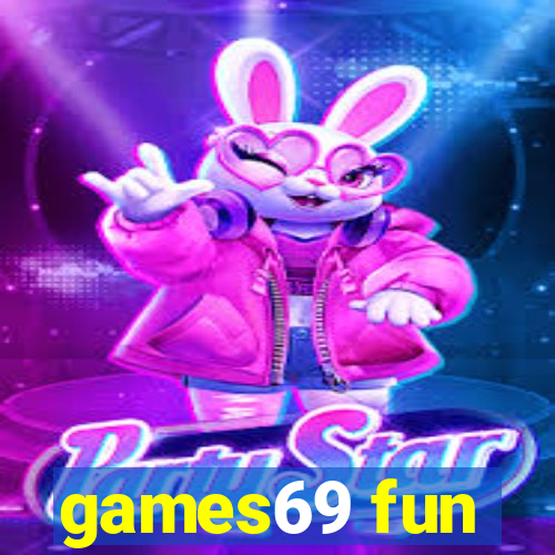 games69 fun