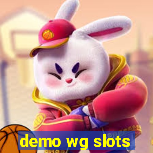 demo wg slots