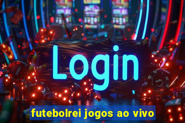 futebolrei jogos ao vivo