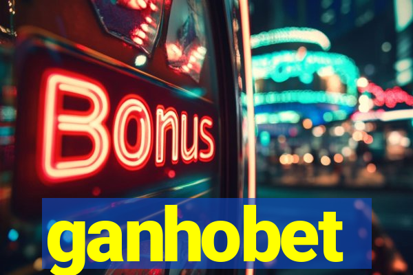 ganhobet