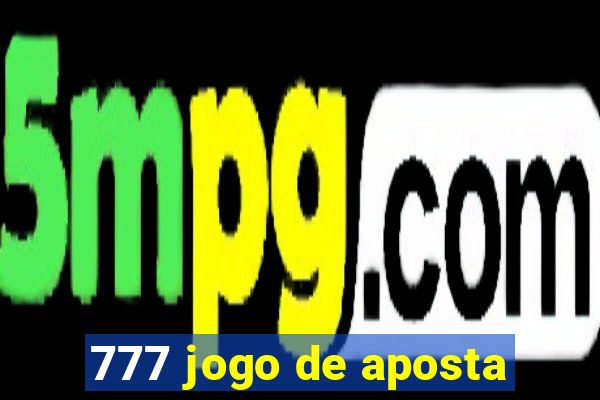 777 jogo de aposta