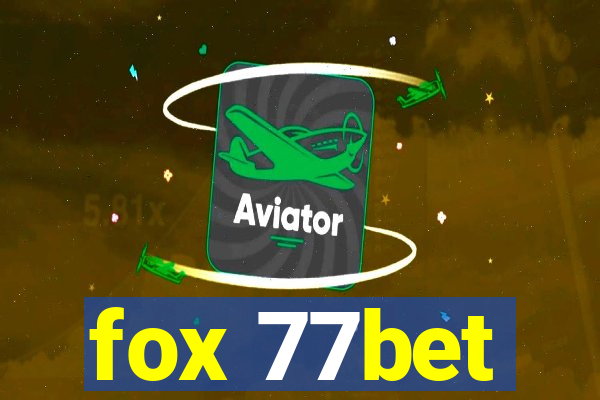 fox 77bet