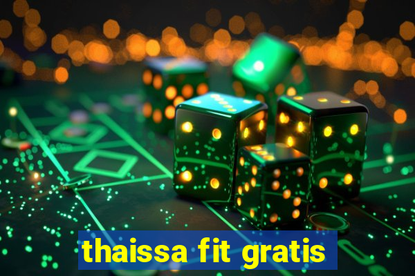 thaissa fit gratis