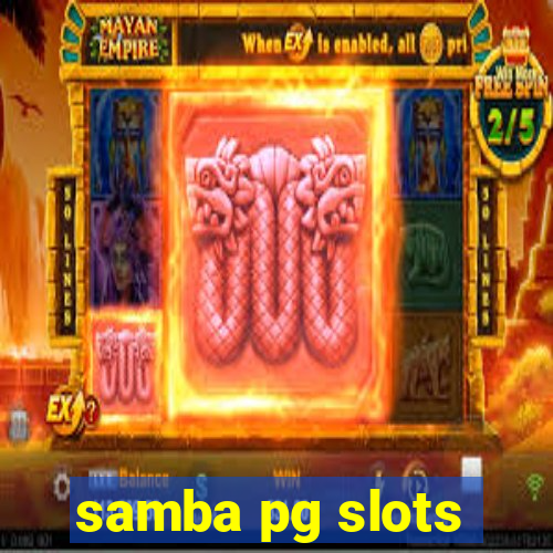 samba pg slots