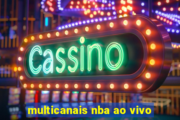 multicanais nba ao vivo