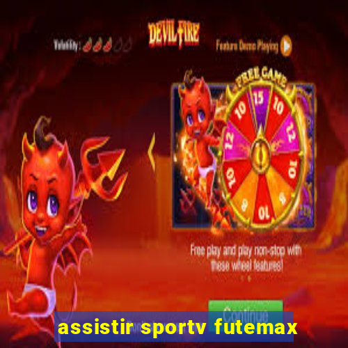 assistir sportv futemax