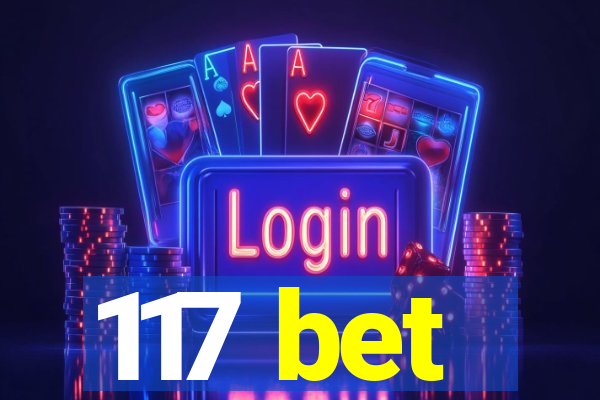 117 bet