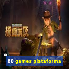 80 games plataforma