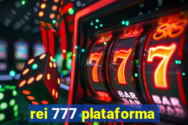 rei 777 plataforma