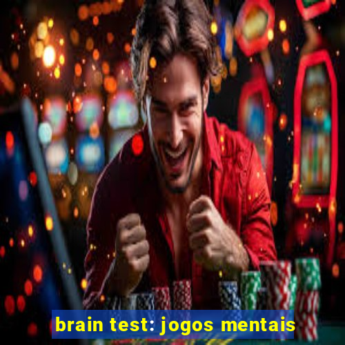 brain test: jogos mentais