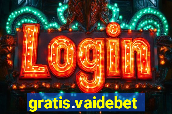 gratis.vaidebet